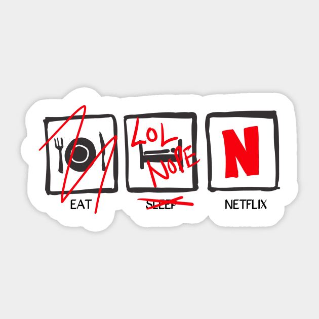 Eat, Sleep, Netflix Sticker by Myracuulous